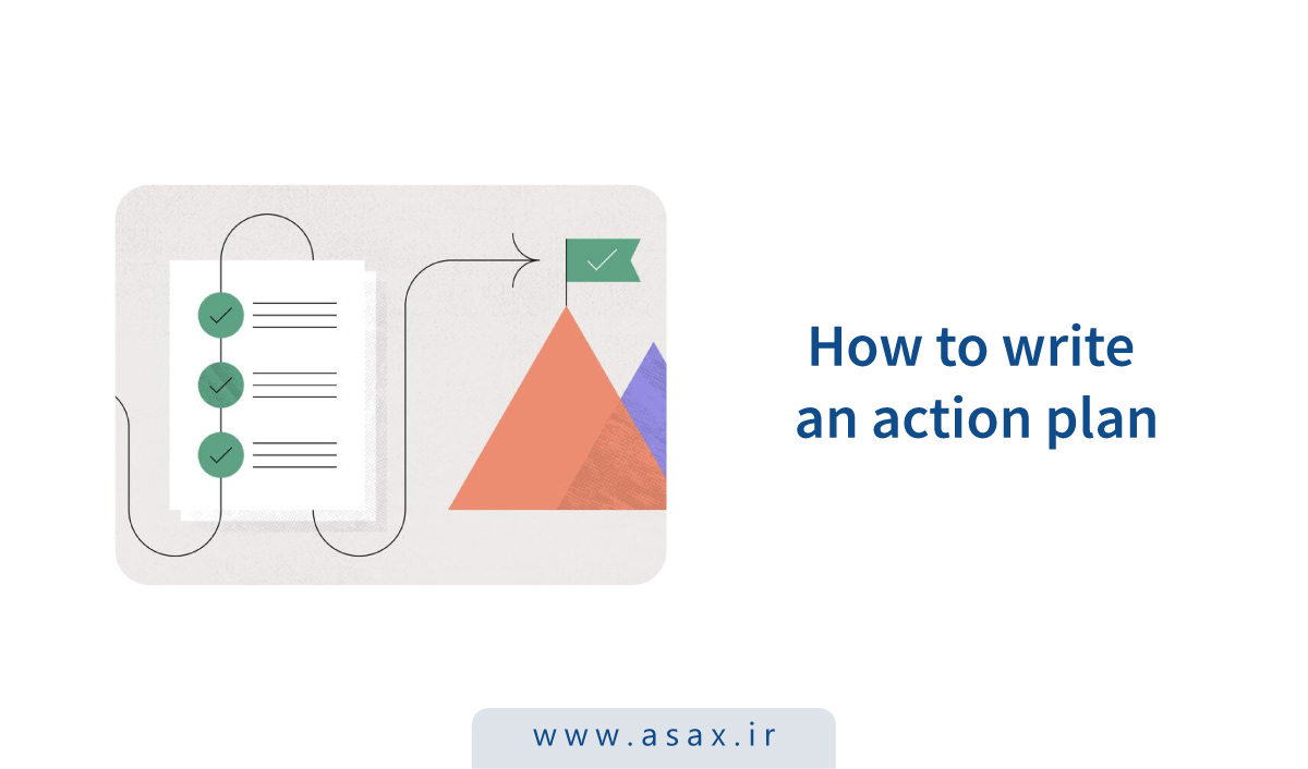 اکشن پلن چیست؟ نحوه نوشتن Action Plan + قالب و نمونه‌های اکشن‌پلن کاربردی