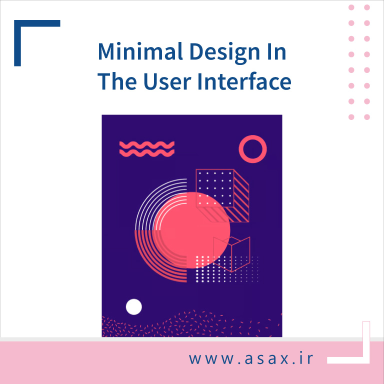 طراحی مینیمال یا Minimalism در UI چیست؟