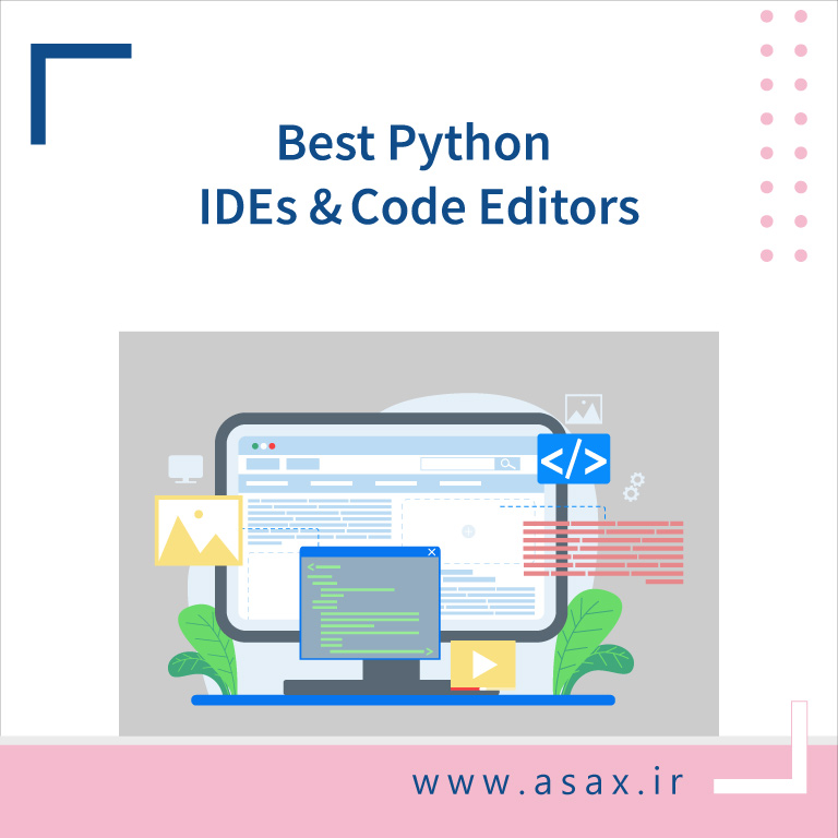 بهترین IDE برای زبان برنامه نویسی پایتون