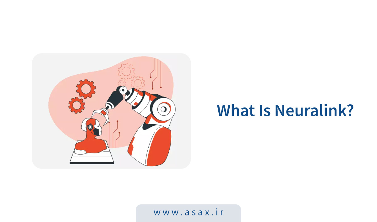 نورالینک (Neuralink) چیست؟