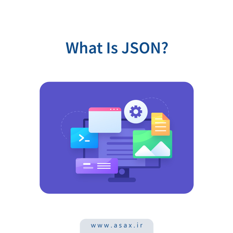 JSON چیست و چه کاربردهایی دارد؟