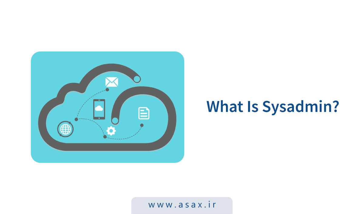 sysadmin چیست و چه وظایفی دارد؟