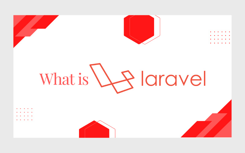 لاراول (Laravel) چیست؟