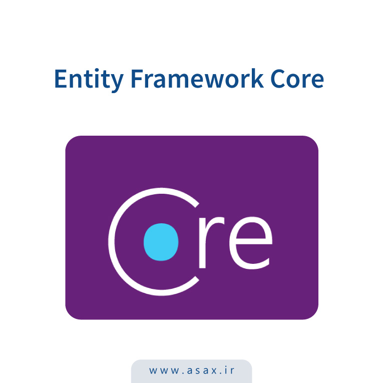 Entity Framework Core چیست؟
