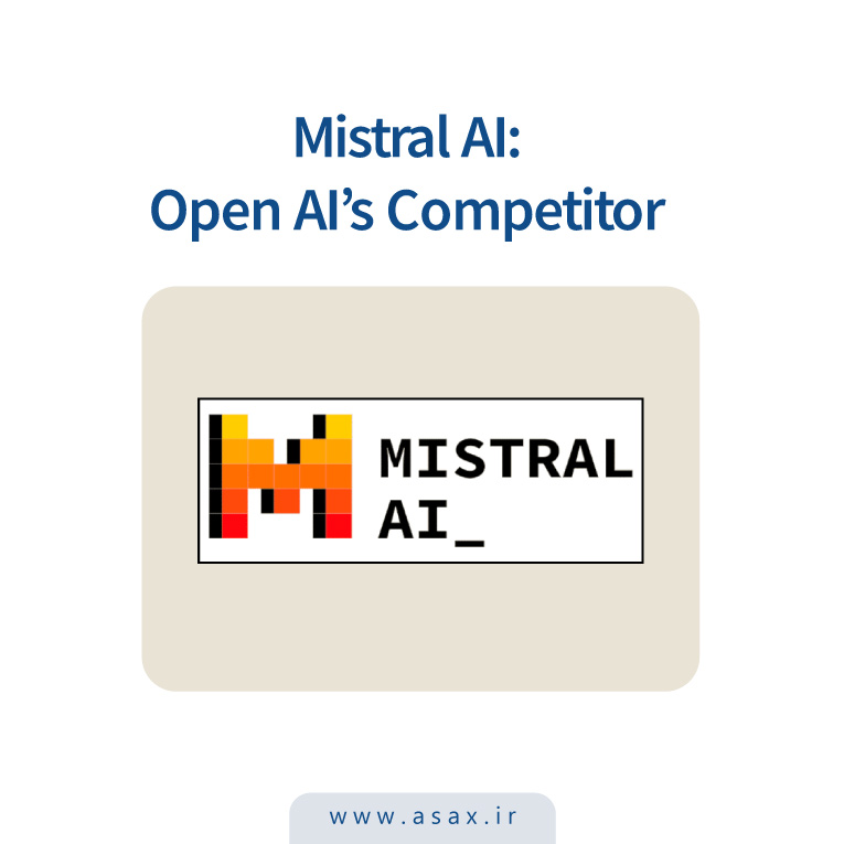 Mistral AI: استارتاپی که OpenAI را به چالش می‌کشد