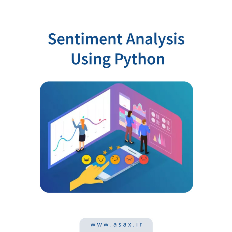 روش‌ های تحلیل احساسات (Semantic Analysis) در پایتون