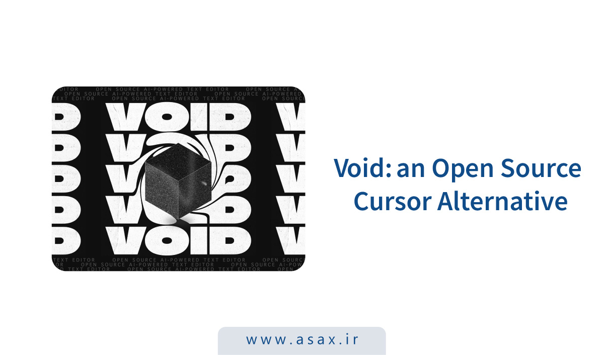 نسخه آزمایشی Void IDE، جایگزین متن‌باز Cursor منتشر شد