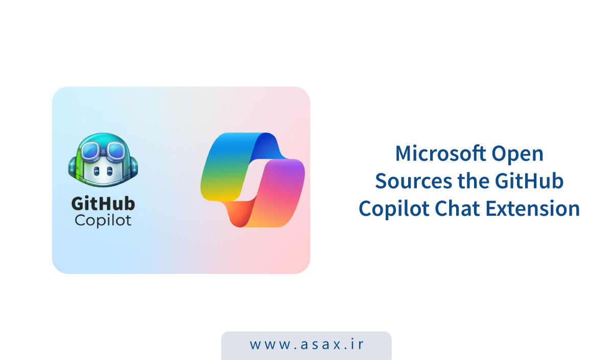 مایکروسافت Copilot Chat را متن‌باز کرد: تحول در توسعه با VS Code