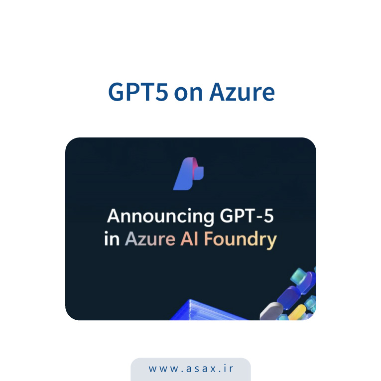 GPT-5 روی Microsoft Azure AI Foundry در دسترس عموم قرار گرفت