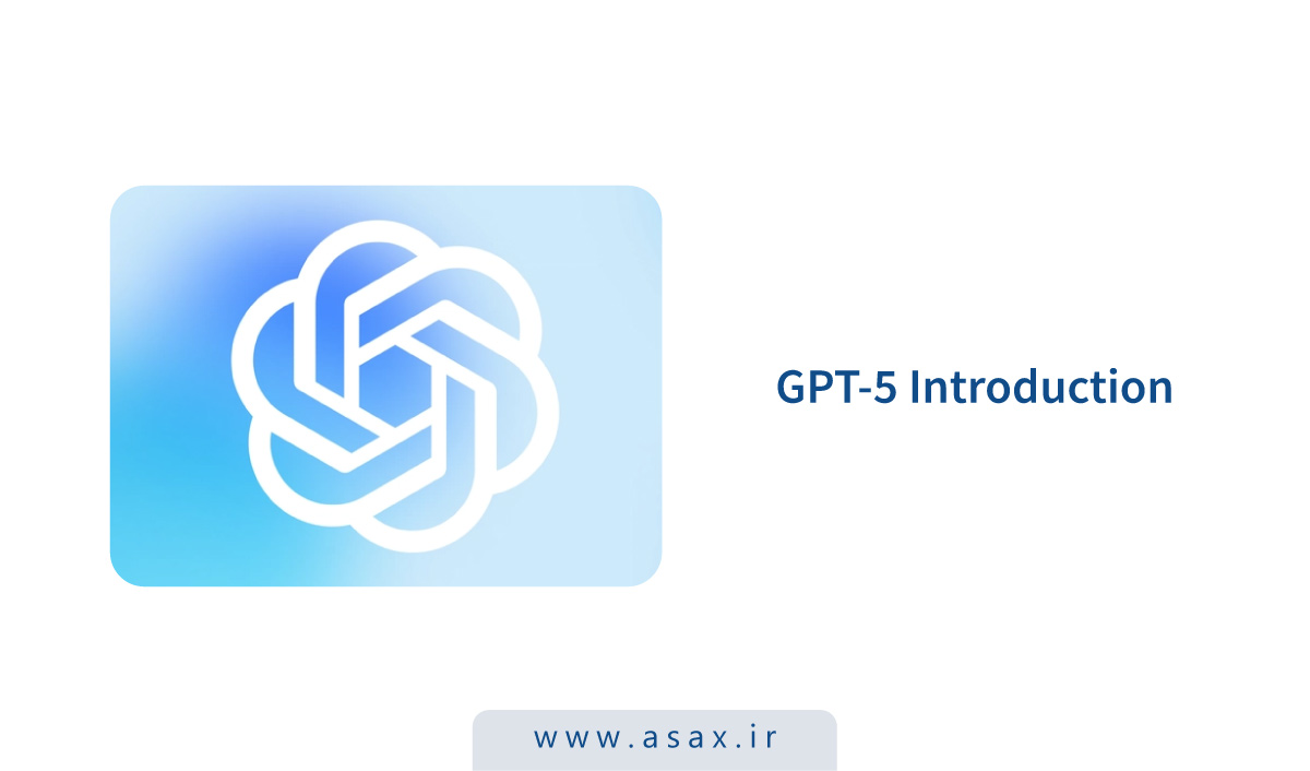 بررسی کامل GPT-5: نسل جدید مدل‌های زبانی OpenAI