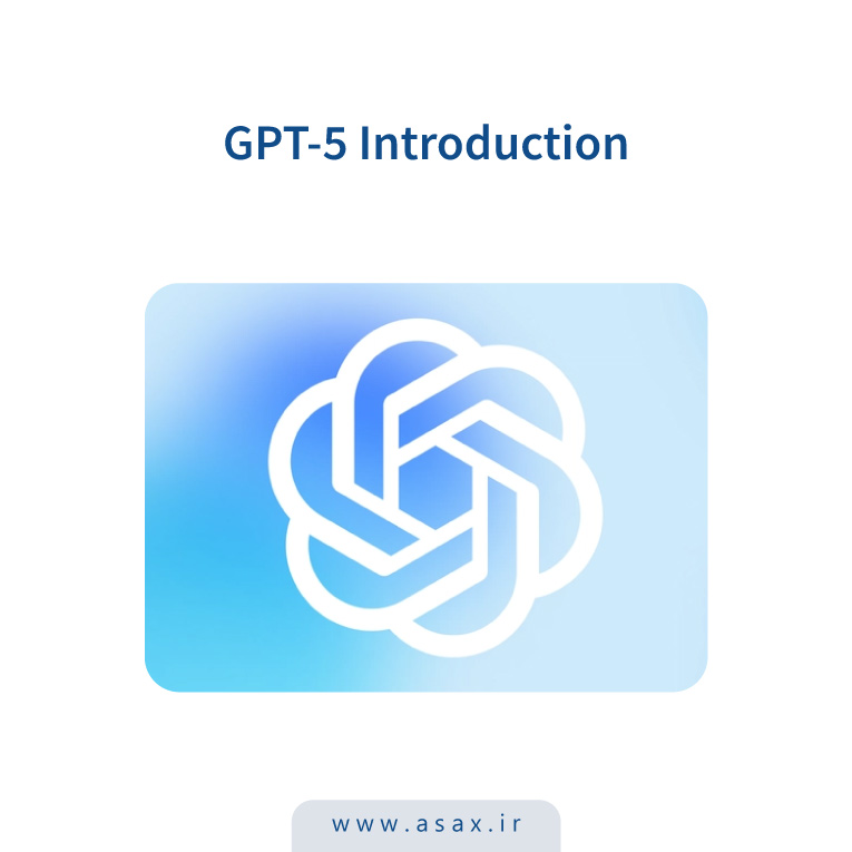 بررسی کامل GPT-5: نسل جدید مدل‌های زبانی OpenAI