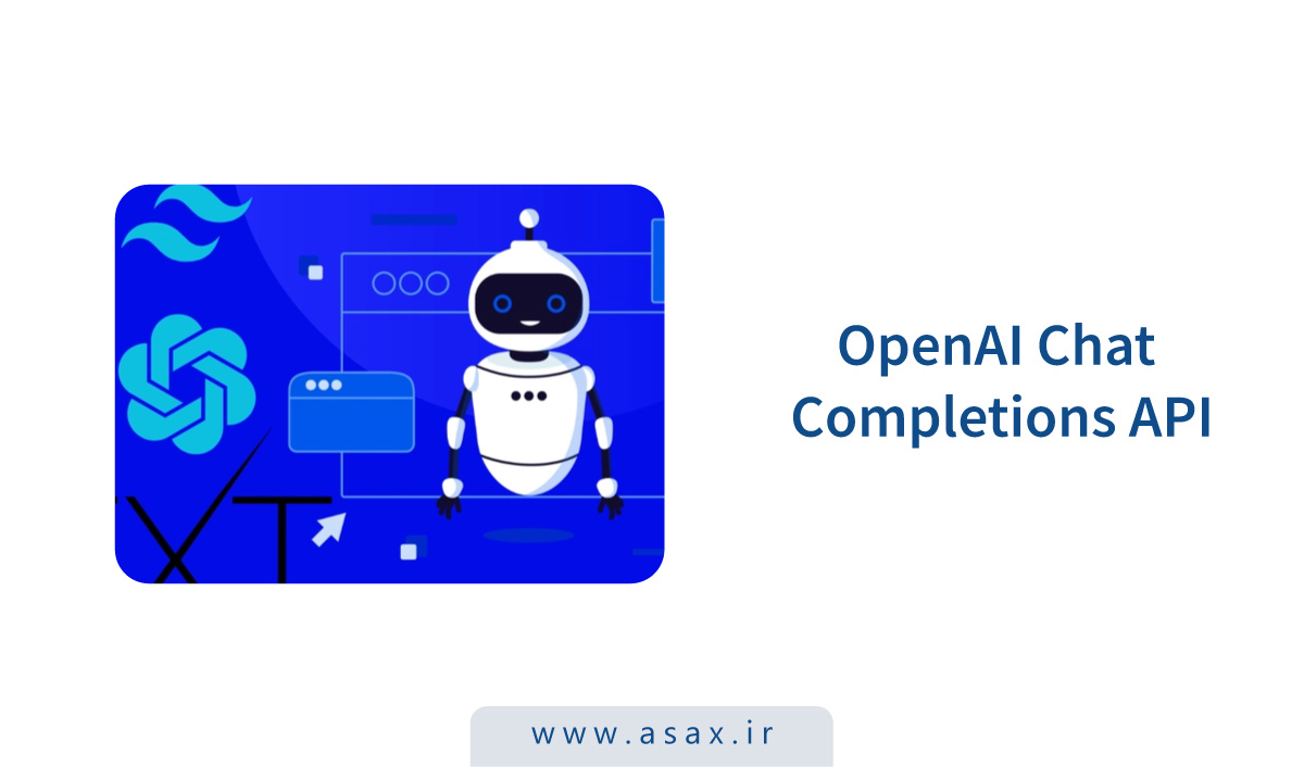 راهنمای جامع Chat Completions API در OpenAI
