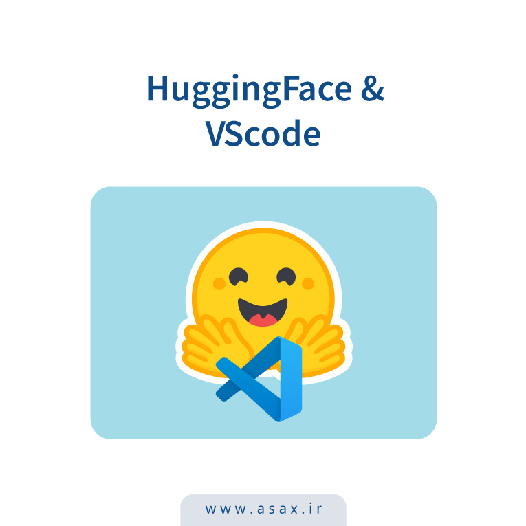 Hugging Face مدل‌های زبانی متن‌باز را به VS Code می‌آورد
