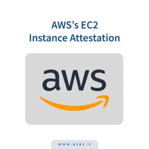 AWS Introduces EC2 Instance Attestation