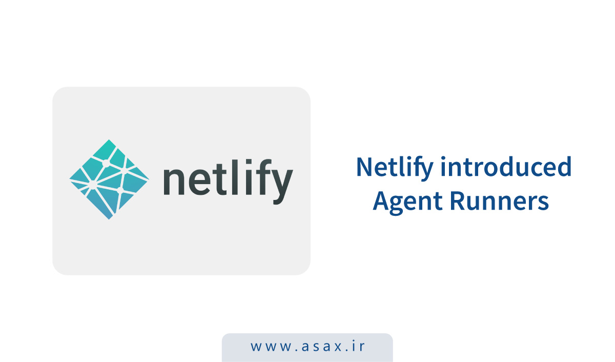 Netlify هوش مصنوعی را مستقیما وارد چرخه توسعه میکند