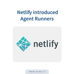 Netlify introduced Agent Runners