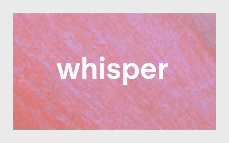 Whisper