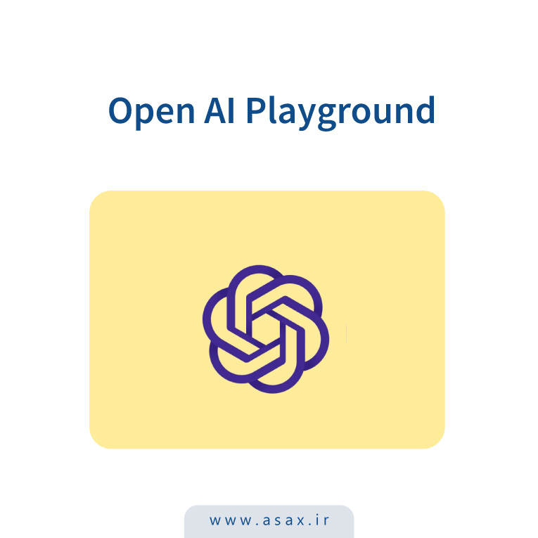 راهنمای کامل استفاده از OpenAI Playground و تفاوت آن با ChatGPT