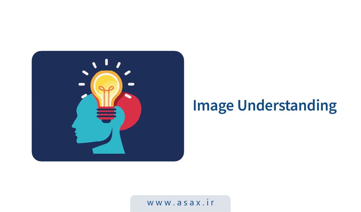 درک تصویر (Image Understanding) بهعنوان پلی بین بینایی ماشین و مدلهای چندوجهی