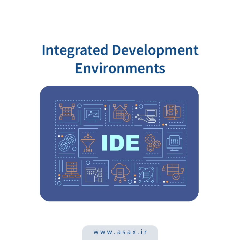 محیط‌های توسعه یکپارچه (IDE) و کاربرد آن چیست؟